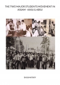 THE TWO MAJOR STUDENTS MOVEMENT IN ASSAM - AASU & ABSU