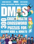 300 Cross Math Crossword Puzzles For Clever Kids & Adults - DMAS