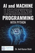 AI AND MACHINE LEARNING PROGRAMMING WITH PYTHON