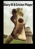the diary of a cricket player