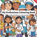 My Professions Colouring Book