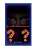 Wer möchte Präsident werden? (eBook)