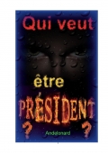 Qui veut être président ? (eBook)