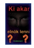 Ki akar elnök lenni? (eBook)