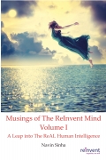 Musings of The ReInvent Mind Volume I