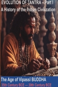 The Evolution of Tantra I (Age of Vipassi Buddha)