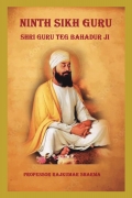Ninth Sikh Guru: Shri Guru Teg Bahadur Ji