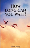 How Long Can You Wait?