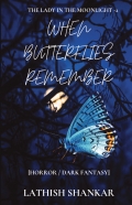 WHEN BUTTERFLIES REMEMBER