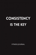 CONSISTENCY IS THE KEY