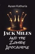Jack Miles and the Zombie Apocalypse