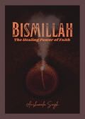 Bismillah: The Healing Power of Faith