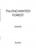 The ENCHANTED FOREST