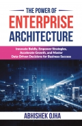 The Power of Enterprise Architecture