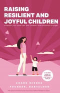 Raising Resilient and  Joyful Children