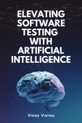 Elevating Software Testing with Artificial Intelligence