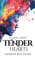 Tough Skins, Tender Hearts