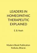 LEADERS IN HOMEOPATHIC THERAPEUTIC EXPLAINED