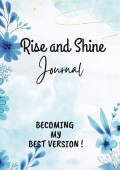 Rise and Shine Journal