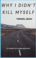 WHY I DIDN'T KILL MYSELF
