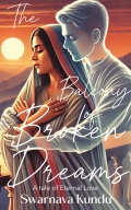 The Balcony of Broken Dreams : A Tale of Eternal Love
