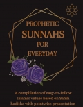 Prophetic Sunnahs For Everyday