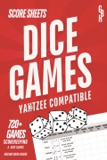 Dice Games Score Sheets: Scorekeeping 720+ Games with Easy-to-Use Score Pages