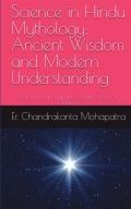 SCIENCE IN HINDU MYTHOLOGY: ANCIENT WISDOM AND MODERN UNDERSTANDING