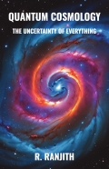 Quantum Cosmology: The Uncertainty of Everything