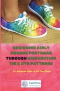 Designing Gurly Grunge Footwear through Reinventing Tie and Dye Patterns