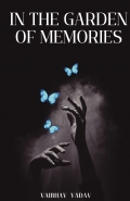 IN THE GARDEN OF MEMORIES