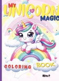 Unicorn Magic: A Whimsical Coloring Adventure