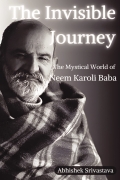 The Invisible Journey - The Mystical World of Neem Karoli Baba