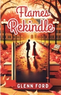 FLAMES REKINDLE