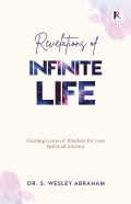 Revelations of Infinite Life