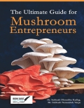 The Ultimate Guide for Mushroom Entrepreneurs