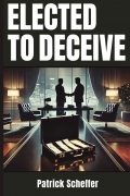 Elected To Deceive