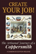 Create Your Job! The Artisanal Journey of a Coppersmith