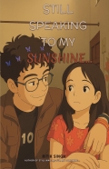 Still Speaking to My Sunshine