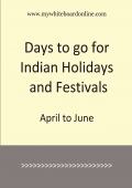 Days to go for Indian Holidays and Festivals