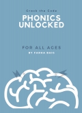 Crack The Code: PHONICS UNLOCKED - For All Ages