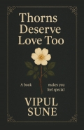 Thorns Deserve Love Too