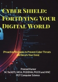 Cyber Shield: Fortifying Your Digital World