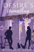 Desire's Unravelling, Book1, The Unravelled Duet