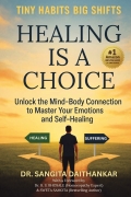 HEALING IS A CHOICE