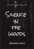 Silence in the woods