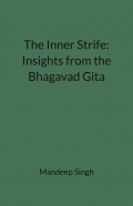 The Inner Strife: Insights from the Bhagavad Gita