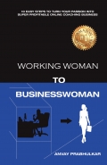 Working Woman To Businesswoman