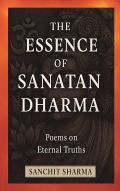 The Essence Of Sanatana Dharma