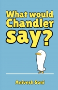 What Would Chandler Say?